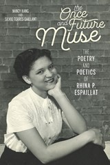 The Once and Future Muse - Nancy Kang ; Silvio Torres-Saillant - 9780822965428