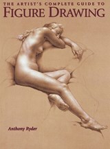 The Artist's Complete Guide to Figure Drawing - A Ryder - 9780823003037