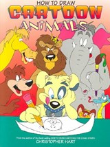 How To Draw Cartoon Animals - HART,  Christopher - 9780823023608