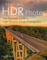Creating HDR Photos - Harold Davis - 9780823085873