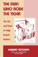 The Man Who Rode the Tiger - Herbert Mitgang - 9780823217229