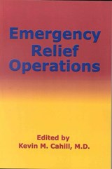 Emergency Relief Operations - Kevin M. Cahill - 9780823222407