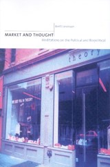 Market and Thought - Brett Levinson - 9780823223848