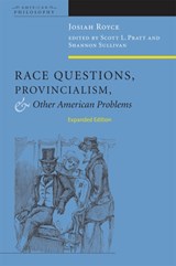Race Questions, Provincialism, and Other American Problems - Josiah Royce - 9780823231324