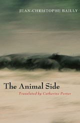 The Animal Side - Jean-Christophe Bailly - 9780823234448