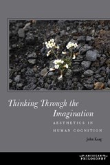 Thinking Through the Imagination - John Kaag - 9780823254934