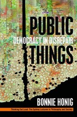 Public Things - Bonnie Honig - 9780823276417