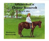 A Picture Book of Eleanor Roosevelt - ADLER,  David A. - 9780823411573