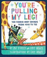 You're Pulling My Leg! - STREET,  Pat - 9780823421350