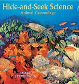 Hide-and-Seek Science - STEVENSON,  Emma - 9780823422937
