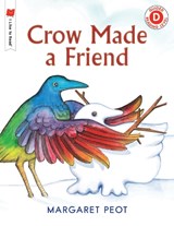 Crow Made a Friend - Margaret Peot - 9780823434206