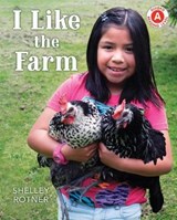 I Like the Farm - ROTNER,  Shelley - 9780823438334
