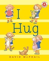 I Hug - MCPHAIL,  David - 9780823438549