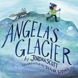 Angela's Glacier - Jordan Scott - 9780823450824