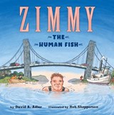 Zimmy: The Human Fish - David A. Adler - 9780823455508