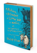A Potion, a Powder, a Little Bit of Magic - Philip C. Stead - 9780823458097