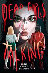 Dead Girls Talking - Megan Cooley Peterson - 9780823461851