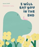 I Will Eat You in the End - David Duff - 9780823463930