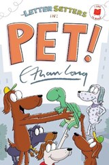 The Letter Setters in Pet! - Ethan Long - 9780823464340