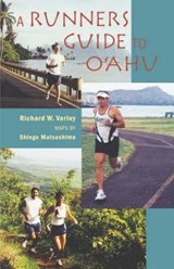 A Runners Guide to O'Ahu - VARLEY,  Richard W. - 9780824827939