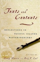 Texts and Contexts - Doug Munro ; Brij V. Lal - 9780824829421