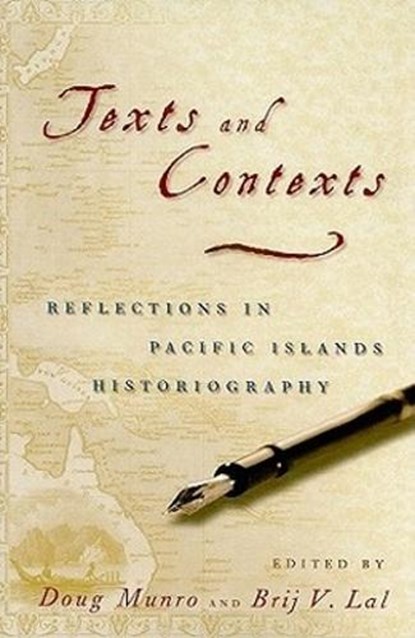 Texts and Contexts, Doug Munro ; Brij V. Lal - Gebonden - 9780824829421