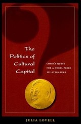 The Politics of Cultural Capital - Julia Lovell - 9780824830182