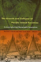 The Growth and Collapse of Pacific Island Societies - Patrick Vinton Kirch ; Jean-Louis Rallu - 9780824831486
