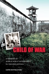 Child of War - Curtis Whitfield Tong - 9780824834647
