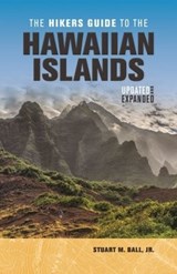 The Hikers Guide to the Hawaiian Islands - Stuart M. Ball - 9780824876371