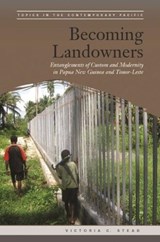 Becoming Landowners - STEAD,  Victoria C. ; Lal, Brij V. - 9780824889456