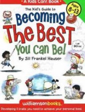 Kid's Guide to Becoming the Best You Can Be!