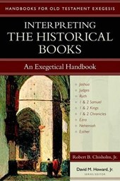 Interpreting the Historical Books - An Exegetical Handbook