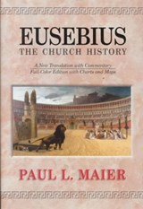 Eusebius--the Church History - Eusebius of Caesarea ; Paul L. Maier - 9780825433283