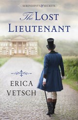 The Lost Lieutenant - Erica Vetsch - 9780825446177