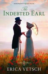 The Indebted Earl - VETSCH,  Erica - 9780825446191