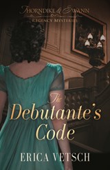 The Debutante`s Code - Erica Vetsch - 9780825447136