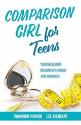 Comparison Girl for Teens - Shannon Popkin ; Lee Nienhuis - 9780825448195