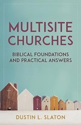 Multisite Churches - Dustin Slaton - 9780825448294