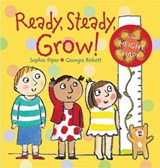 Ready, Steady, Grow! - Sophie Piper - 9780825479076