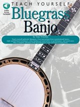 Trischka, T: Teach Yourself Bluegrass Banjo - Tony Trischka - 9780825603235