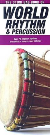 The Stick Bag Book of World Rhythm & Percussion - OROZCO,  Felipe - 9780825634956