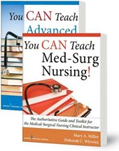 You CAN Teach Med-Surg Nursing! (Basic and Advanced SET)
