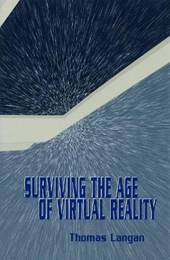 Surviving the Age of Virtual Reality