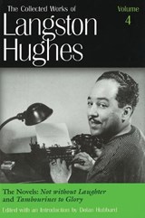 The Collected Works of Langston Hughes v. 4; Novels - ""Not without Laughter"" and ""Tambourines to Glory - HUGHES,  Langston - 9780826213426