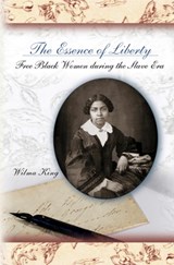 The Essence of Liberty - KING,  Wilma - 9780826216601