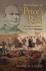 The Collapse of Price's Raid - Mark A. Lause - 9780826220257