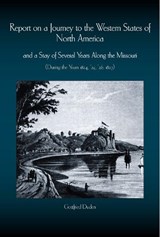 Report on a Journey to the Western States of North America - Gottfried Duden ; James Goodrich - 9780826221438