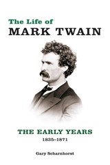 The Life of Mark Twain - Gary Scharnhorst - 9780826221445