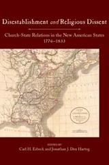 Disestablishment and Religious Dissent - Carl H. Esbeck ; Jonathan J. Den Hartog - 9780826223524